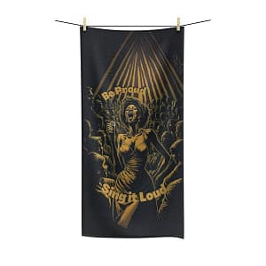 Be Proud, Sing it Loud Bath Towel Front
