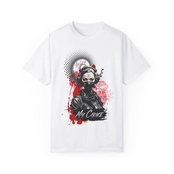 My Life My Choice T-shirt
