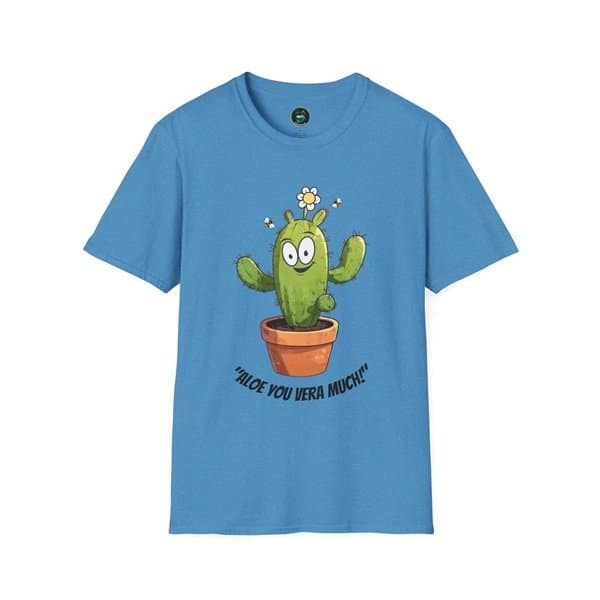 Aloe You Vera Much T-shirt