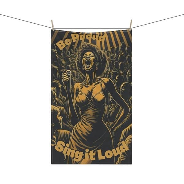 Be Proud Sing it Loud Hand Towel