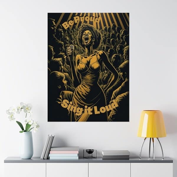 Be Proud Sing it Loud Poster