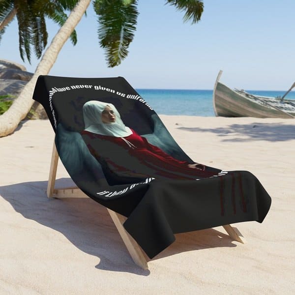Handmaid's Tale I Beach Towel