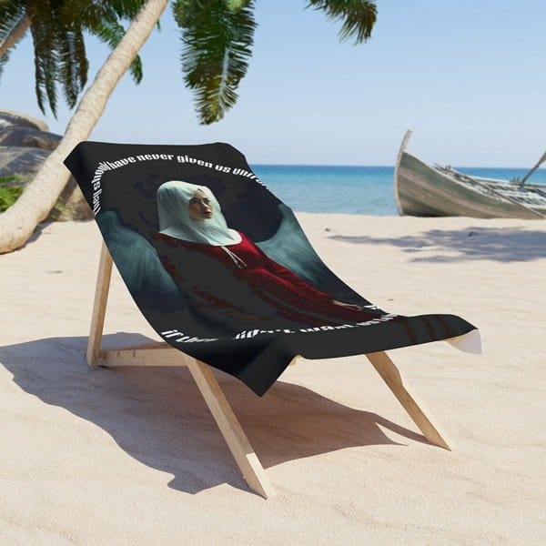 Handmaid's Tale I Beach Towel m Context