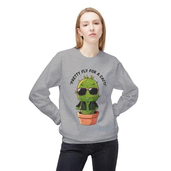 Pretty Fly for a Cacti Sweatshirt Person Front Sport Grey