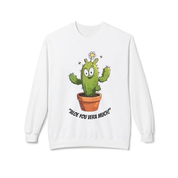 Aloe You Vera Much Sweatshirt Front White