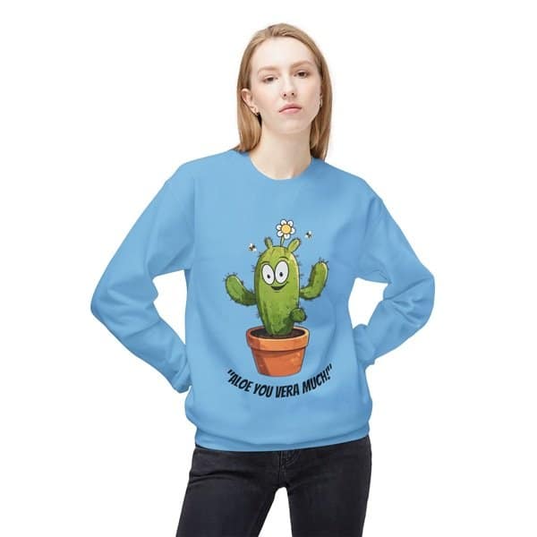 Aloe You Vera Much Sweatshirt Person Front Sky