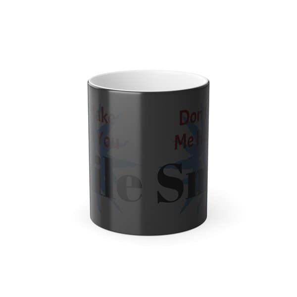 Smile Don't Make Me Hurt You Mug - Image 3