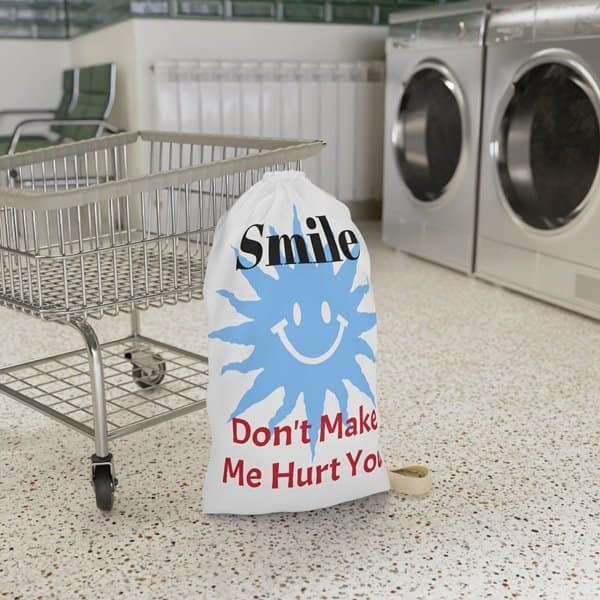 Smile Don't Make Me Hurt You Laundry Bag - Image 3