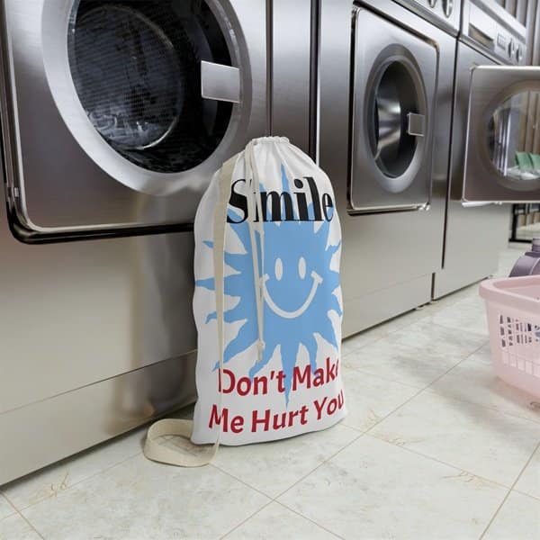 Smile Don't Make Me Hurt You Laundry Bag